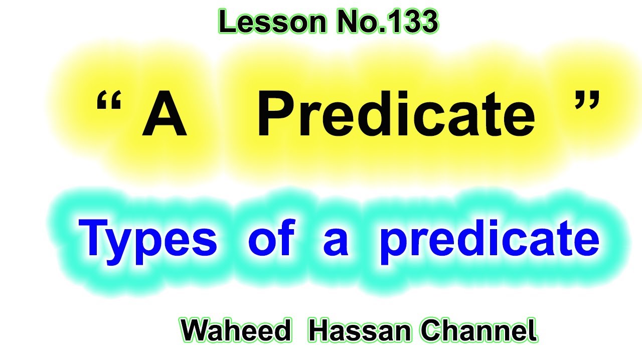 What Is Mean By Predicate In English Grammar What Is Mean By Predicate In English Grammar