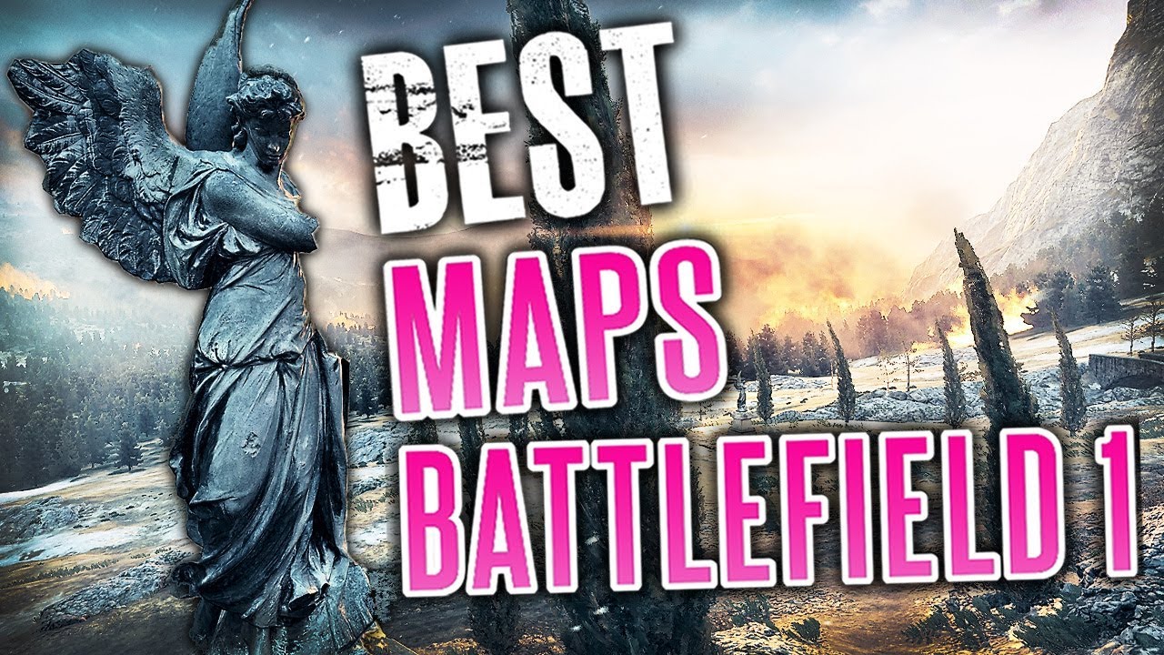 Battlefield 1's Best Maps YouTube