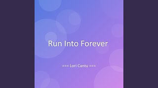Run Into Forever