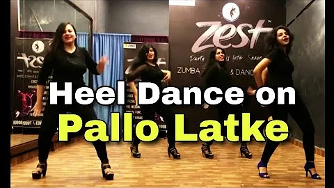 Heel Dance on Pallo Latke || Choreographed by Dine...