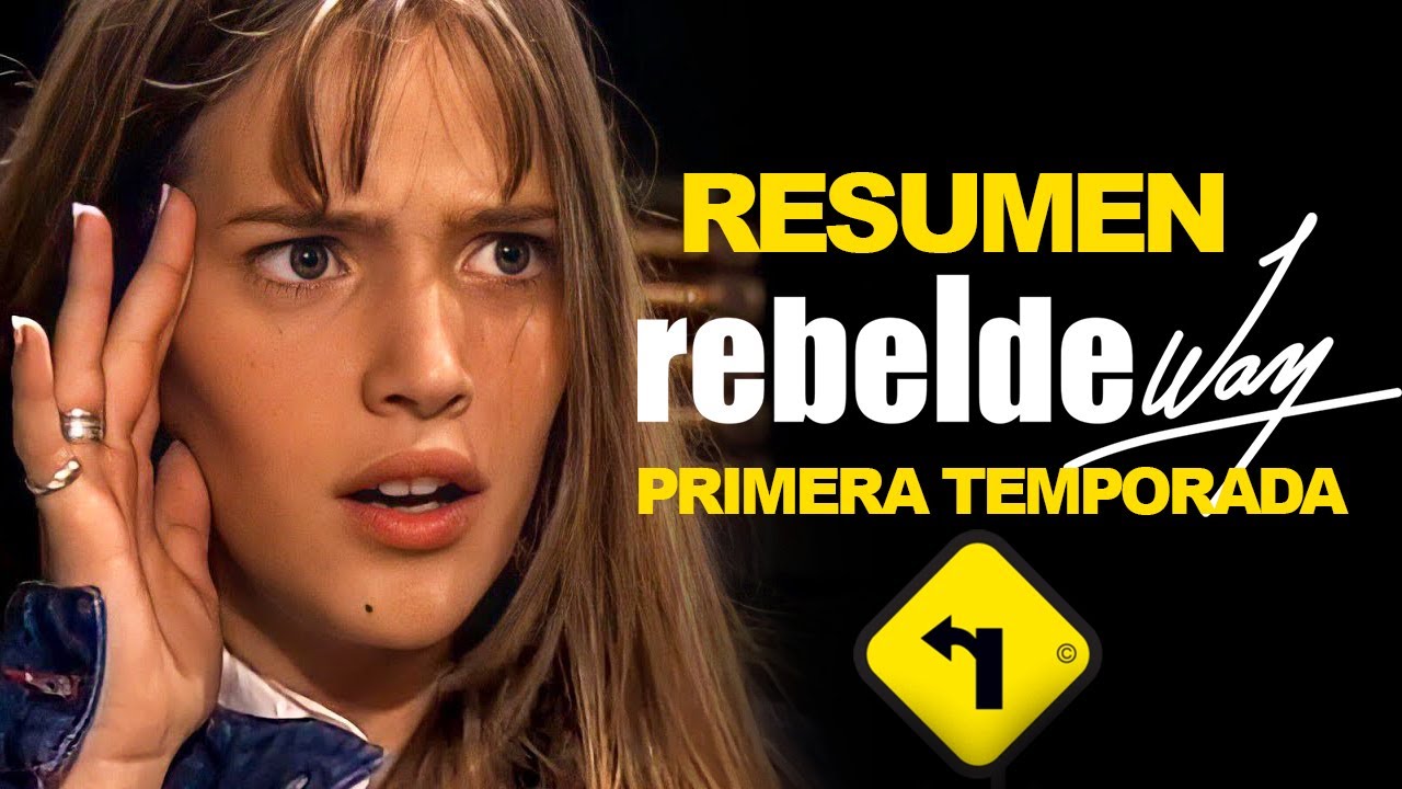 Resumen de Rebelde Way - Primera Temporada
