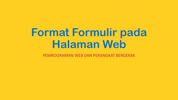 Belajar HTML#3-Cara membuat Formulir pada Halaman Web