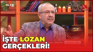 Lozanla İlgili Gizli Bilgiler - Sıradışı Tarih 23 Nisan 2019