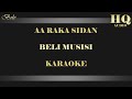 download AA RAKA SIDAN - BELI MUSISI KARAOKE - BOLO Music Project download AA RAKA SIDAN - BELI MUSISI KARAOKE - BOLO Music Project
