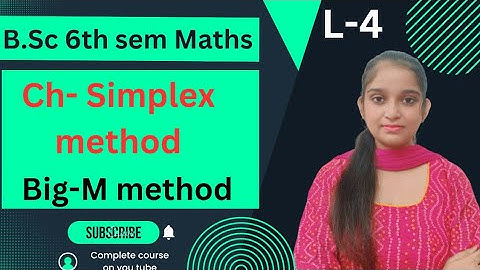 B.Sc 6th sem Maths || Ch- Simplex Method(Big-M method) || By Jyoti Chaudhary ✍️✍️