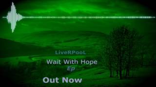 PSYTRANCE  LiveRPooL - To Wait