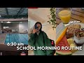 6:30 AM PRODUCTIVE SCHOOL MORNING ROUTINE! ⛅ fitness routine + healthy morning habits