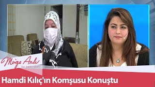 Kayıp Hamdi Kılıç'ın köydeki komşusu konuştu - Müge Anlı İle Tatlı Sert 21 Aralık 2020