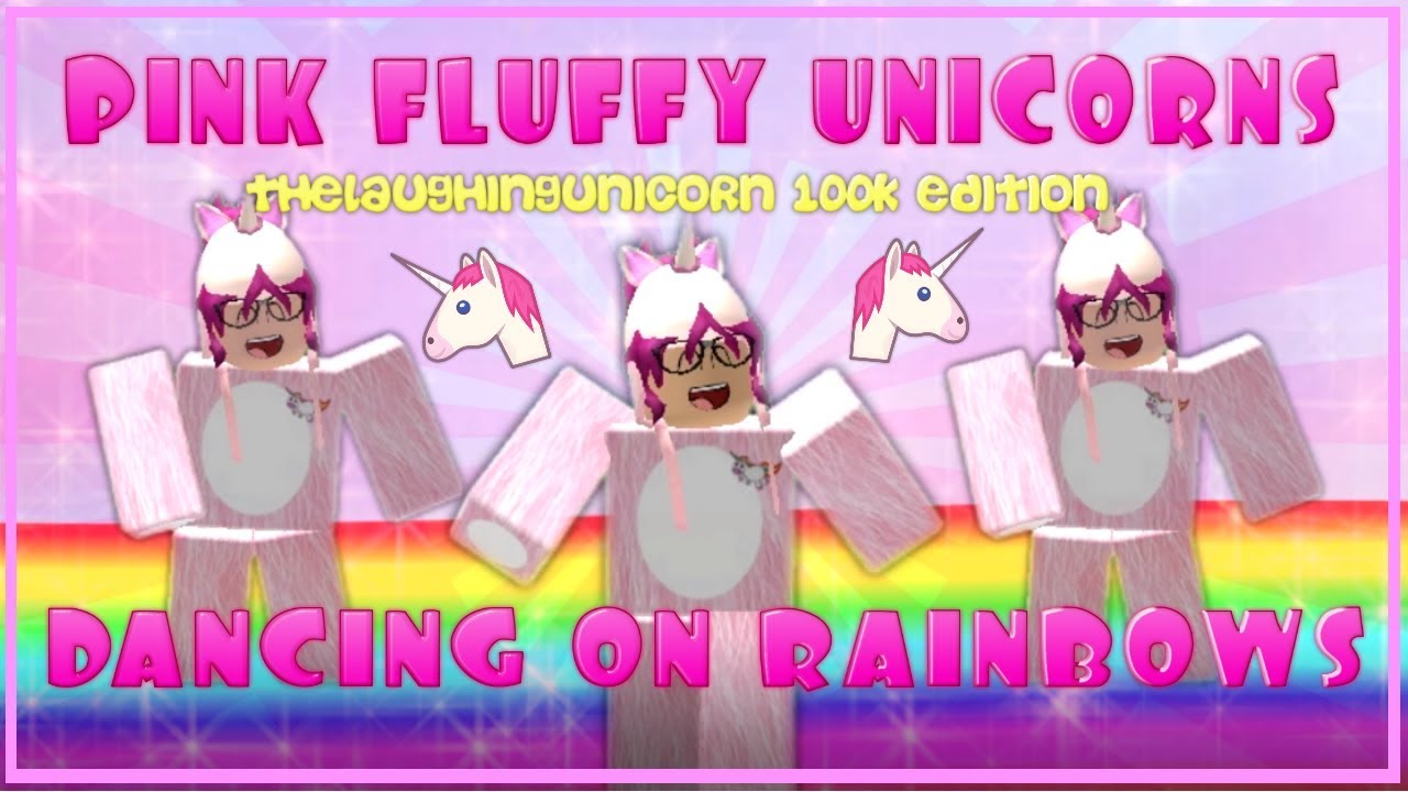 Pink Fluffy Unicorns Dancing On Rainbows Roblox Edition For