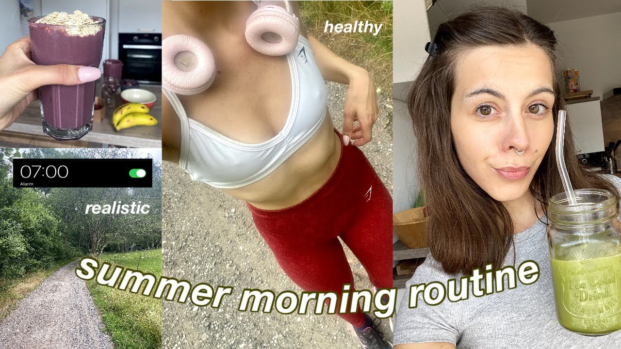 my 'ideal' 7am summer morning routine ( healthy, realistic & productive ...