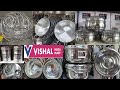 Vishal Mega Mart Unique & New Stainless Steel Products | Vishal Mega Mart New Arrivals | Latest Tour