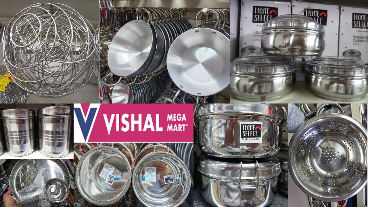 Vishal Mega Mart Unique & New Stainless Steel Products Vishal Mega