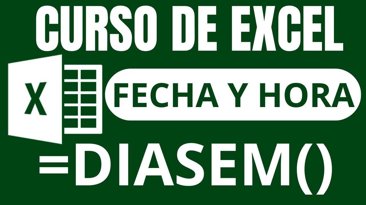 FUNCIÓN DIASEM | CURSO EXCEL