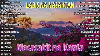 LABIS NA NASAKTAN  💖 Pampatulog Love Songs 💖 Pinoy Music Lover OPM Songs 🔥