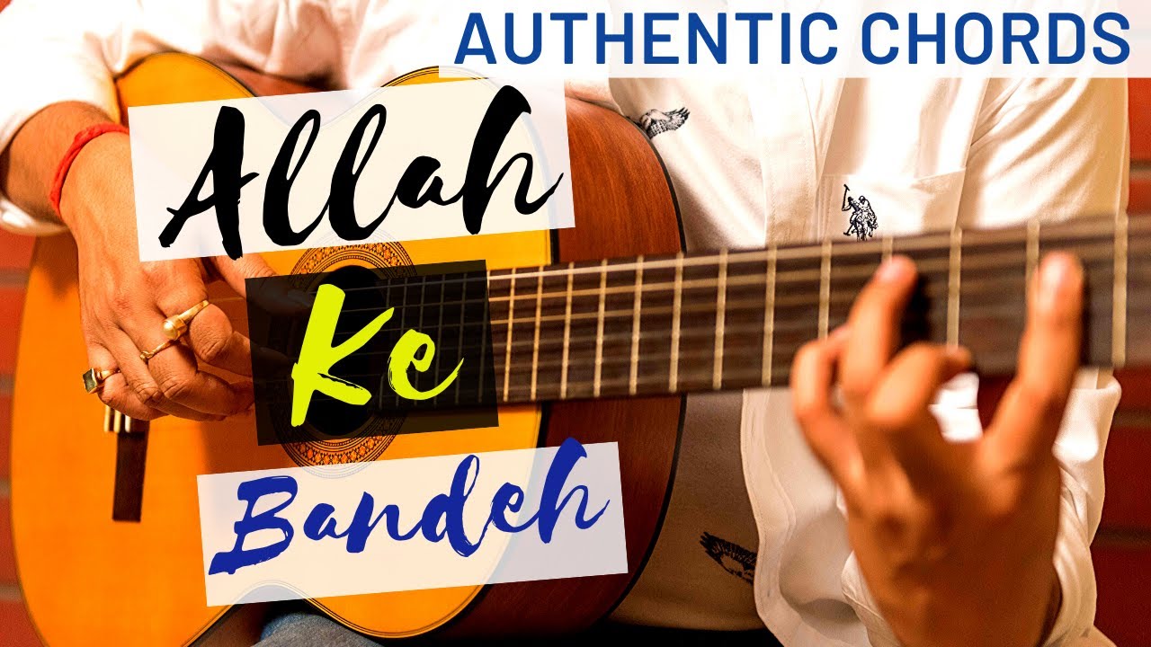 Allah Ke Bandeh (Kailash Kher) Guitar Lesson | Original chords Part I