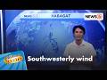 Pag-iral ng southwesterly wind, inaasahan sa susunod na linggo | Gud Morning Kapatid