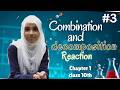 Combination and decomposition reaction #3 class 10th