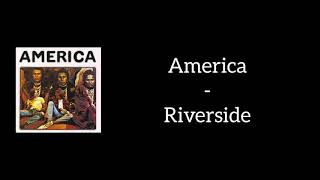 America - Riverside (Lyrics)