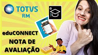 Meu eduCONNECT mensagem de liberação ou digitação de NOTA DE AVALIAÇÃO | TOTVs RM Educacional