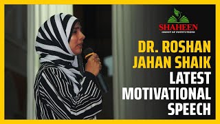 Dr Roshan Jahan Shaik Latest Motivational Speech | Shaheen Bidar