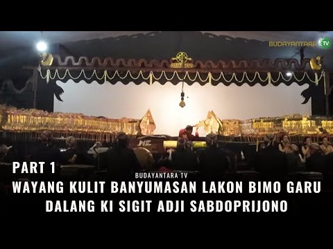 Wayang Kulit Banyumasan Lakon Bimo Garu   Ki Sigit Adji Sabdoprijono Part 1
