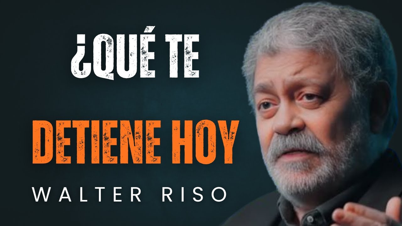 7 Formas de Ser Más Fuerte Que Tus Excusas y Transformar Tu Vida Para Siempre - WALTER RISO