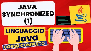 synchronized semplice parte 1 | Corso Java Pratico