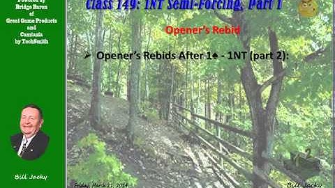 Class 149 1NT Semi Forcing Part 1 2014 03 21