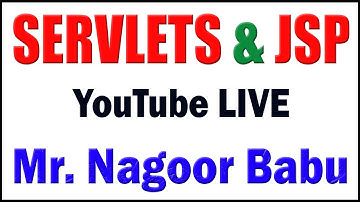 SERVLETS & JSP tutorials by Mr. Nagoor Babu Sir