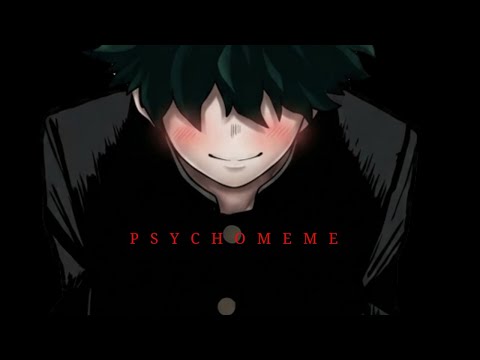 PSYCHO | MEME | (BAKUDEKU)