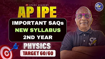 AP IPE Physics 2nd Year  | Most Important SAQs |Part 2| Srinivasan Sir| Spark Academy