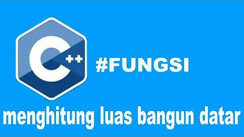 belajar c++|menghitung luas bangun datar menggunakan fungsi