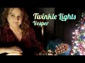 Twinkle Lights (original) - Vesper 5 Year YouTube Anniversary