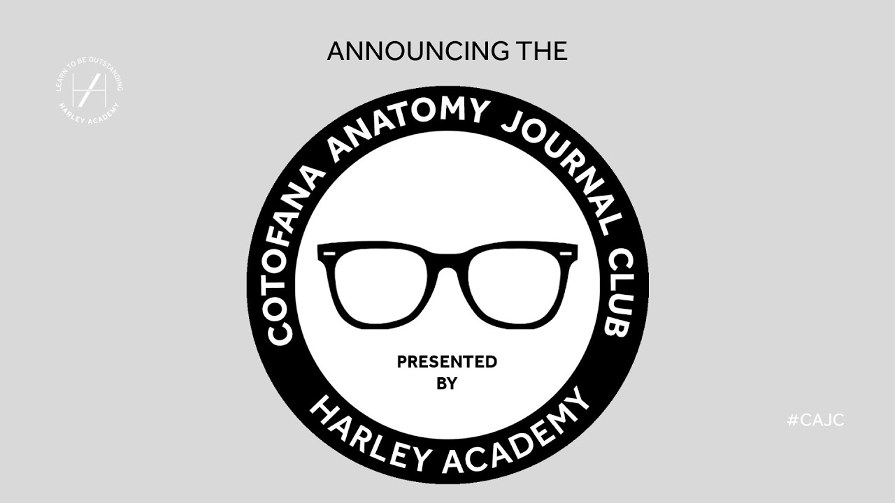 Announcing the Cotofana Anatomy Journal Club Presented by Harley ...