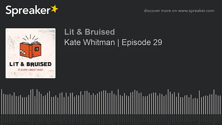 Kate Whitman | Episode 29