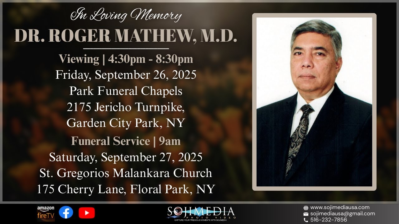 FUNERAL SERVICE | DR. ROGER MATHEW, M.D. - YouTube