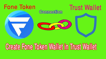 How to Create Fone Token Wallet in Trust Wallet | How to Connect Fone Token on Trust Wallet 2022
