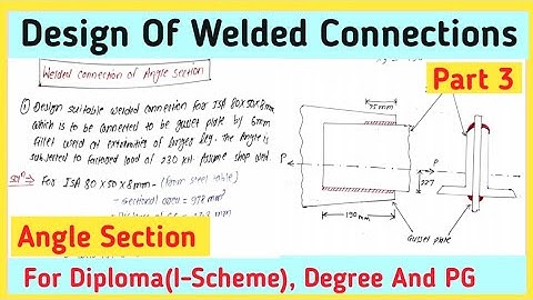 Design of welded connection in steel structure || design of welded joints || part 2