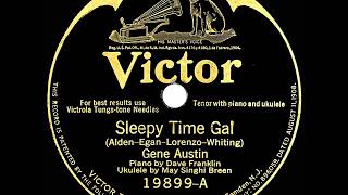 Video thumbnail of "1926 HITS ARCHIVE: Sleepy Time Gal - Gene Austin"
