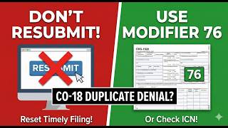 CO-18 Part 1: Stop Resubmitting! (Modifier 76 & ICN Fix)) ✅