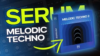 MELODIC HOUSE & TECHNO | Serum presets