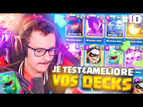 Je TESTE et AMÉLIORE vos decks ! #10