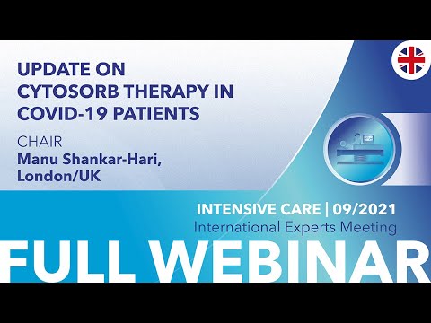 Update on CytoSorb therapy in COVID-19 patients - INTERNATIONAL EXPERTS MEETING | Full Version
