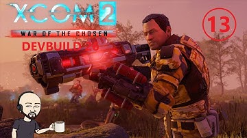 XCOM2 – Long War of The Chosen Devbuild 26 (Commander Difficulty). !xcommods