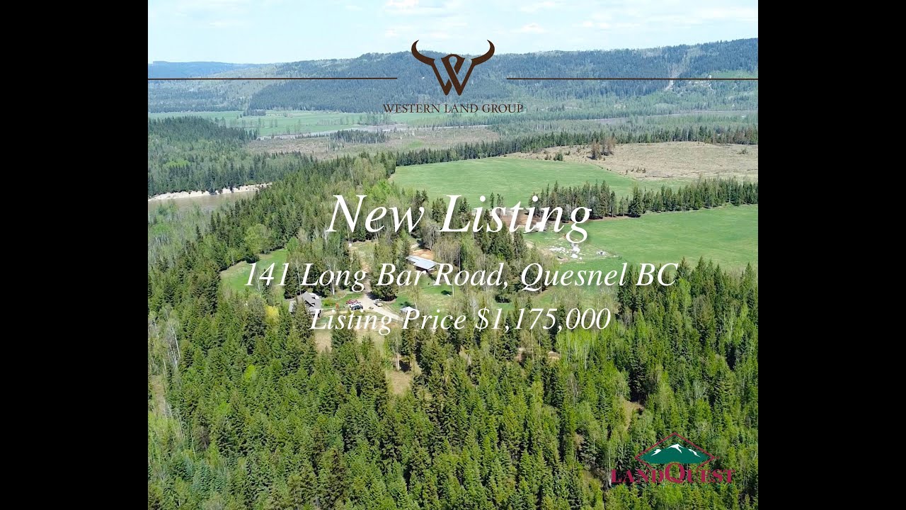141 Long Bar Road Quesnel, BC YouTube