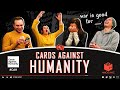 We Are Going To Hell... | Our First CARDS AGAINST HUMANITY Session
