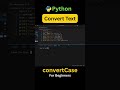 Convert Text Case in Python | Uppercase, Lowercase, Title