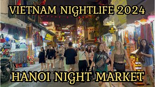 Vietnam Nightlife 2024 - Hanoi Night Market Walking Tour with Natural Sound