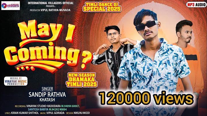 Sandip Rathva New Timli 2025 || May I Coming || New Trending Timli 2025 || Sandip Rathva Khatash
