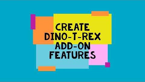 Create Dino-T-Rex Add-on Features - Game Lab @code.org